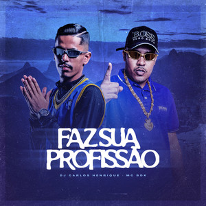 Faz Sua Profissao (Explicit)