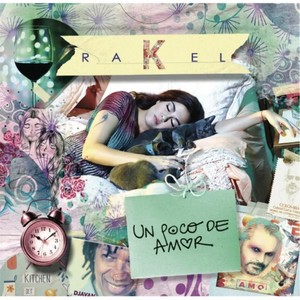 Rakel - Un Poco de Amor