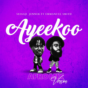 Ayeekoo (Afro Mix Version)