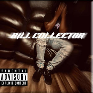 Bill Collector (feat. Sosa SoSolid) [Explicit]