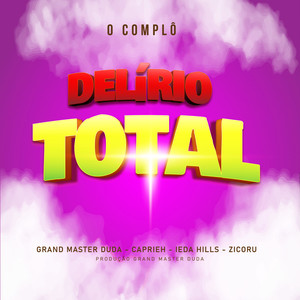 Delirio Total (Explicit)