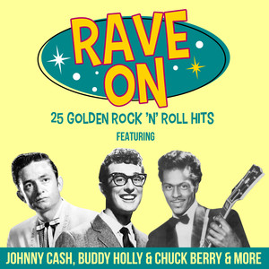 Rave On - 25 Golden Rock 'n' Roll Hits
