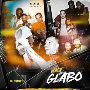 Voice Of Glabo (Explicit)