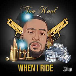 When I Ride (Explicit)