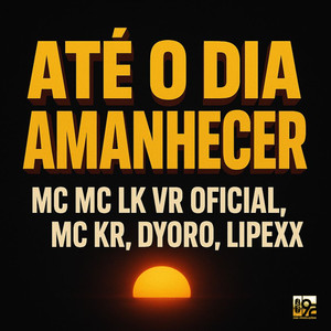 Até o Dia Amanhecer (Explicit)