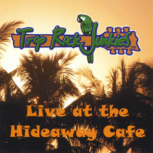 Live at the Hideaway Cafe