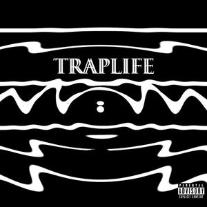 TRAPLIFE (Explicit)