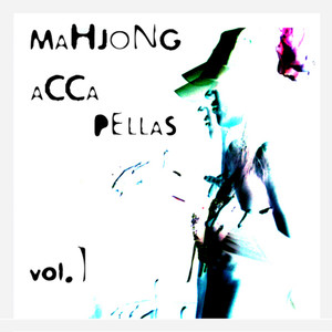 Mahjong Accapellas, Vol. 1