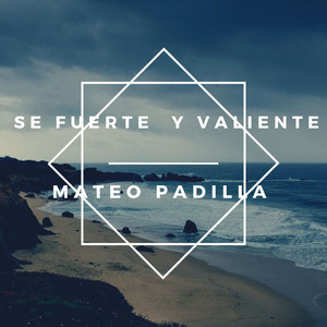 Se fuerte y valiente