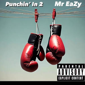 Punchin' In 2 (Explicit)