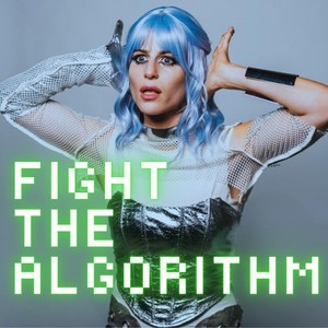 Fight the Algorithm