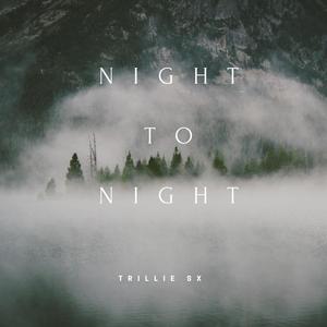 Night To Night (Explicit)