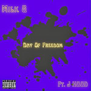 Day Of Freedom (Explicit)