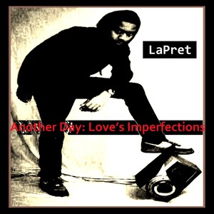 Another Day: Love's Imperfections (Explicit)