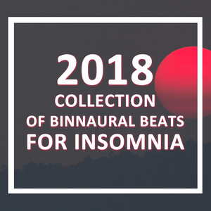 2018 Collection of Binaural Beats for Insomnia