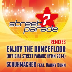 Enjoy the Dancefloor(Official Street Parade Hymn 2014) (Frank Dueffel Radio Mix)