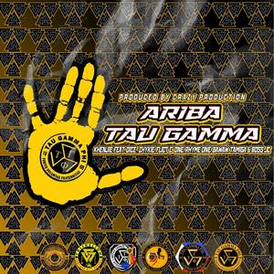 Ariba Tau Gamma (feat. Triskelion Artist of Santiago City) (Explicit)