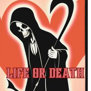 Life or Death (Explicit)