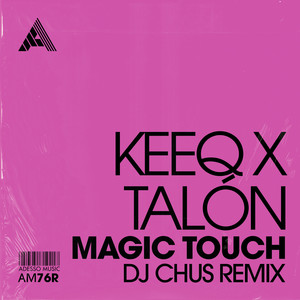 Magic Touch ((DJ Chus Remix))