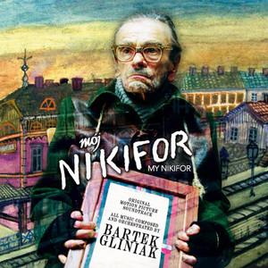 My Nikifor (Original Motion Picture Soundtrack)