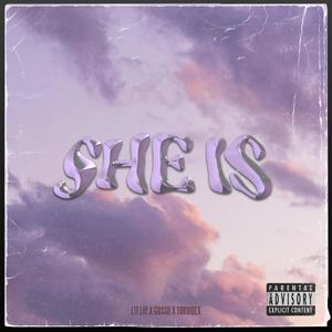 SHE IS (feat. Gussii & Toroidex) [Explicit]