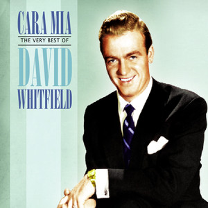 Cara Mia: The Very Best of David Whitfield