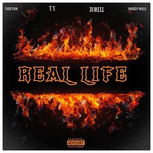 Real Life (feat. T.Y., Jorell & Maady Mula) [Explicit]