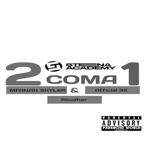 Mfanah Skyler _ 2 COMA 1 (feat. Official 32 & Sbudhar)