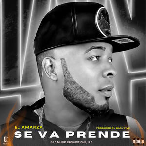 Se Va Prende (Explicit)