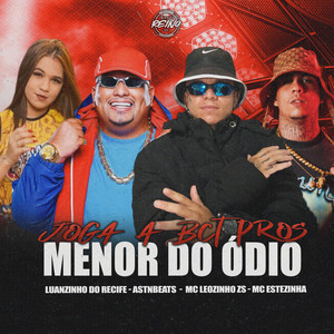 JOGA A BCT PROS MENOR DO ÓDIO