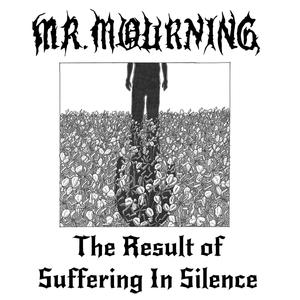 The Result of Suffering In Silence (Explicit)