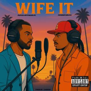 Wife It (feat. MMoney Deuce|Explicit)
