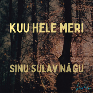 KUU hele meri Sinu sulav nägu