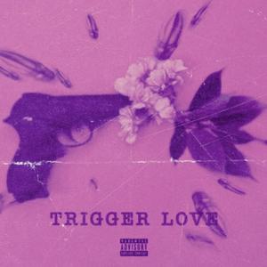 trigger love 333 (Explicit)