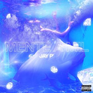 MENTE A MIL (Explicit)