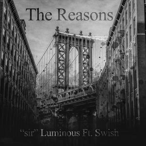 The Reasons (feat. Swishbx) [Explicit]