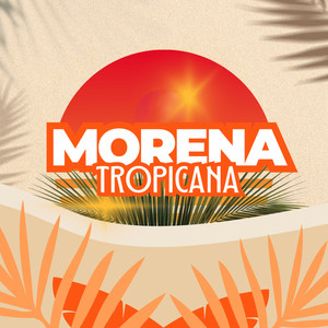 Morena Tropicana (Remix)