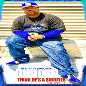 Thinks He's a Shooter (feat. Rico Dinero)