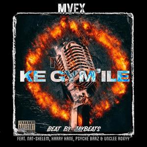 Nna Ke Gymile (feat. Nat Skelem,Harry Kane,Psyche Barz,Uncle Roxyy) [Explicit]