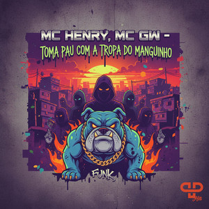 Toma Pau Com a Tropa do Manguinho (Explicit)