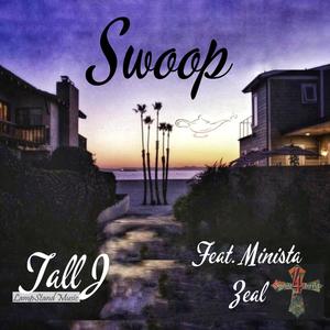 Swoop (feat. Minista Zeal)