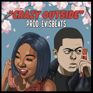 CRAZY OUTSIDE (Remix) [Explicit]