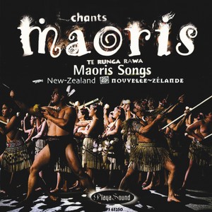 Chants maoris (Maori Songs of New Zeland)