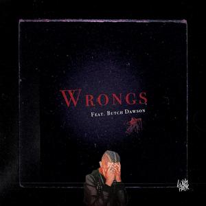 Wrongs (feat. Butch Dawson) [Explicit]