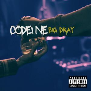 Codeine (Explicit)