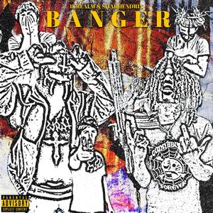 banger (feat. SiyahXO!) [Explicit]