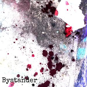 bystander (feat. yvo. moore) (Explicit)
