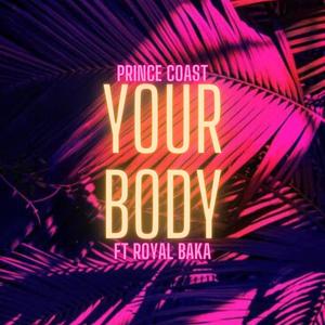 Your Body (feat. Royal Baka) (Explicit)