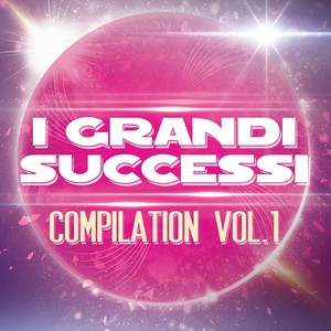 I grandi successi compilation, vol. 1