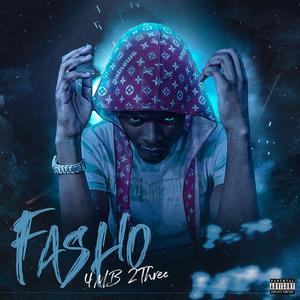 Fasho (Explicit)